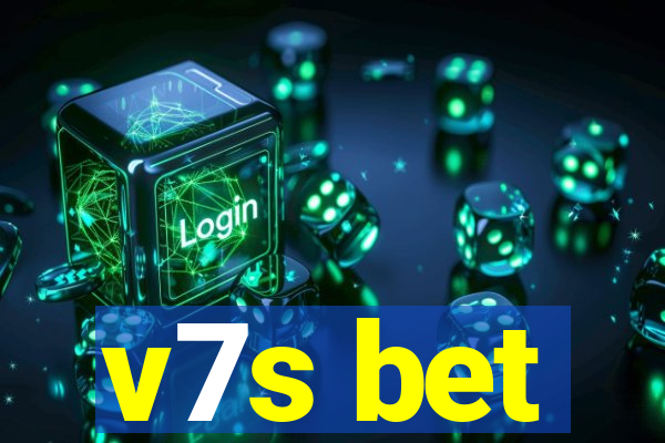 v7s bet